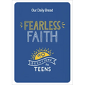 Fearless Faith: 90 Devotions for Teens