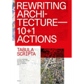 Rewriting Architecture: 10+1 Actions for an Adaptive Architecture