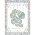 Aquarius: Your Cosmic Coloring Book: 24 Astrological Designs for Your Zodiac Sign!