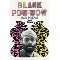 Black POW-Wow: Jazz Poems