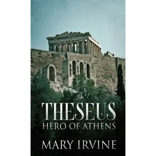 Theseus: Hero Of Athens