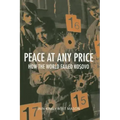 Peace at Any Price: How the World Failed Kosovo