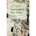 Greening the City: Nature in French Towns from the 17th Century