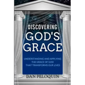 Discovering God's Grace: Understanding and Applying the Grace of God that Transforms Our Lives
