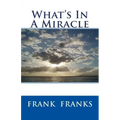 What's In A Miracle