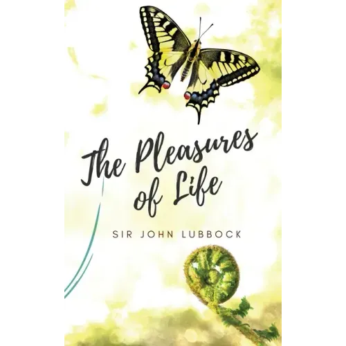 The Pleasures of Life