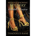 Without Knowing My Way: Rondell's Encore