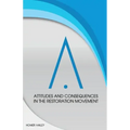 Attitudes and Consequences in the Restoration Movement
