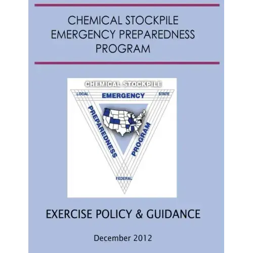 Exercise Policy and Guidance for the Chemical Stockpile Emergency Preparedness Program (December 2012)
