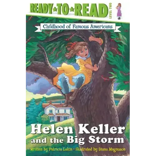Helen Keller and the Big Storm: Ready-To-Read Level 2