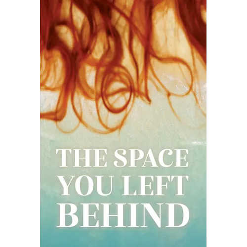 The Space You Left Behind