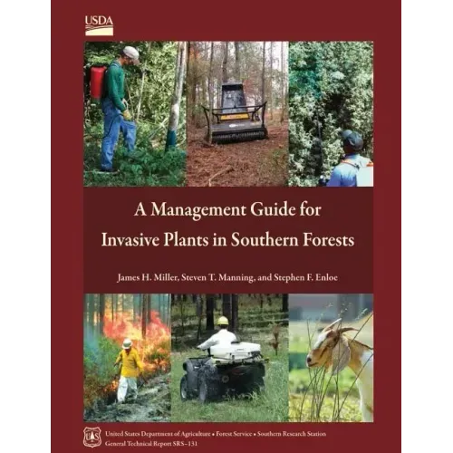 A Management Guide for Invasive Plants in Southern Forests