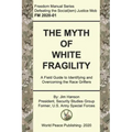 The Myth of White Fragility: A Field Guide to Identifying and Overcoming the Race Grifters