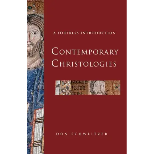 Contemporary Christologies: A Fortress Introduction