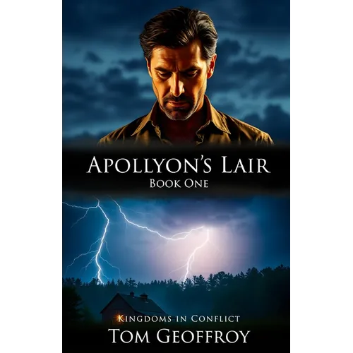 Apollyon's Lair: Kingdoms in Conflict Book One