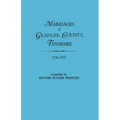 Marriages of Grainger County, Tennessee, 1796-1837