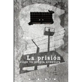 La prisión: Elige tu propia aventura