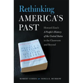 Rethinking America's Past: Howard Zinn's a People's History of the United States in the Classroom and Beyond