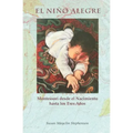 El Niño Alegre: Montessori desde el Nacimiento hasta los Tres Años