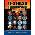 11-S Falso Terrorismo: Made in USA