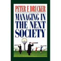 Managing in the Next Society