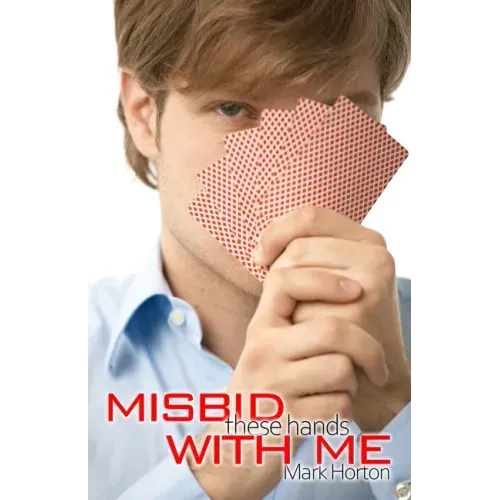 Misbid These Hands with Me