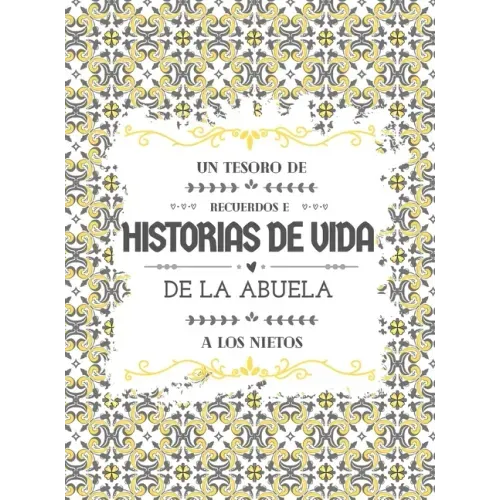 Un tesoro de recuerdos e historias de vida de la abuela a los nietos