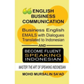 Business English Communication, Business English Emails with Dialogues Translated to Indonesian