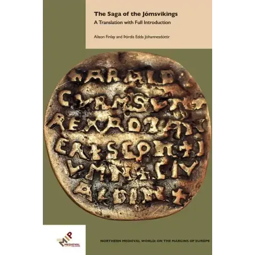 The Saga of the Jómsvikings: A Translation with Full Introduction