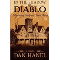 In the Shadow of Diablo: Mystery of the Great Stone House