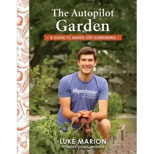 The Autopilot Garden: A Guide to Hands-Off Gardening