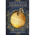 The Book of Revelation Unlocked: An Easy-to-Understand Walk Through the Bible's Final Message