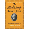 The Selected Letters of Henry James