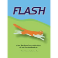 Flash: A lost, but found story told by Flash, the son of an abandoned cat.