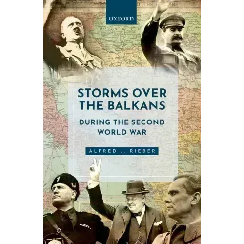Storms Over the Balkans During the Second World War