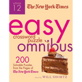 The New York Times Easy Crossword Puzzle Omnibus, Volume 12: 200 Solvable Puzzles from the Pages of the New York Times
