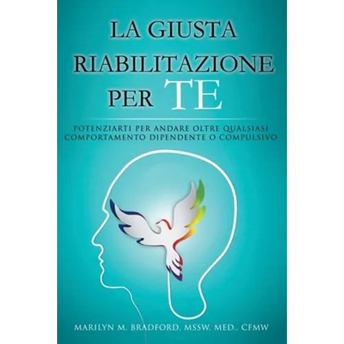 La Giusta Riabilitazione Per Te - Right Recovery for You (Italian)