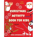 Christmas Activity Book for Kids: Christmas Activities for Kids, Christmas Activities Families.