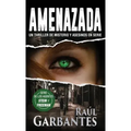Amenazada: Una novela policíaca de misterio, asesinos en serie y crímenes