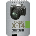 Fujifilm X-T4: Pocket Guide: Buttons, Dials, Settings, Modes, and Shooting Tips