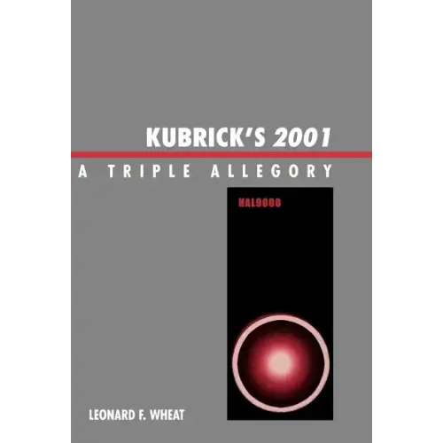 Kubrick's 2001: A Triple Allegory