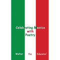Celebrating Mexico with Poetry