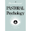 Dictionary of Pastoral Psychology