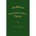 The History of Pittsylvania County, Virginia.