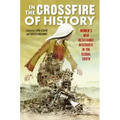In the Crossfire of History: Women's War Resistance Discourse in the Global South