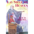 Lay Siege to Heaven: A Novel about St. Catherine of Siena