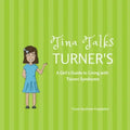 Tina Talks Turner's: A Girl's Guide to Living with Turner Syndrome