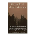 The Battle of Cloyd's Mountain: The History of the Civil War Battle that Split Virginia from the Western Theater during the Overland Campaign