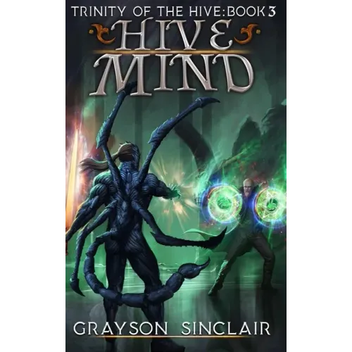 Hive Mind: A Dark Fantasy LitRPG