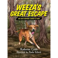 Weeza's Great Escape: One dog's inspiring journey of hope